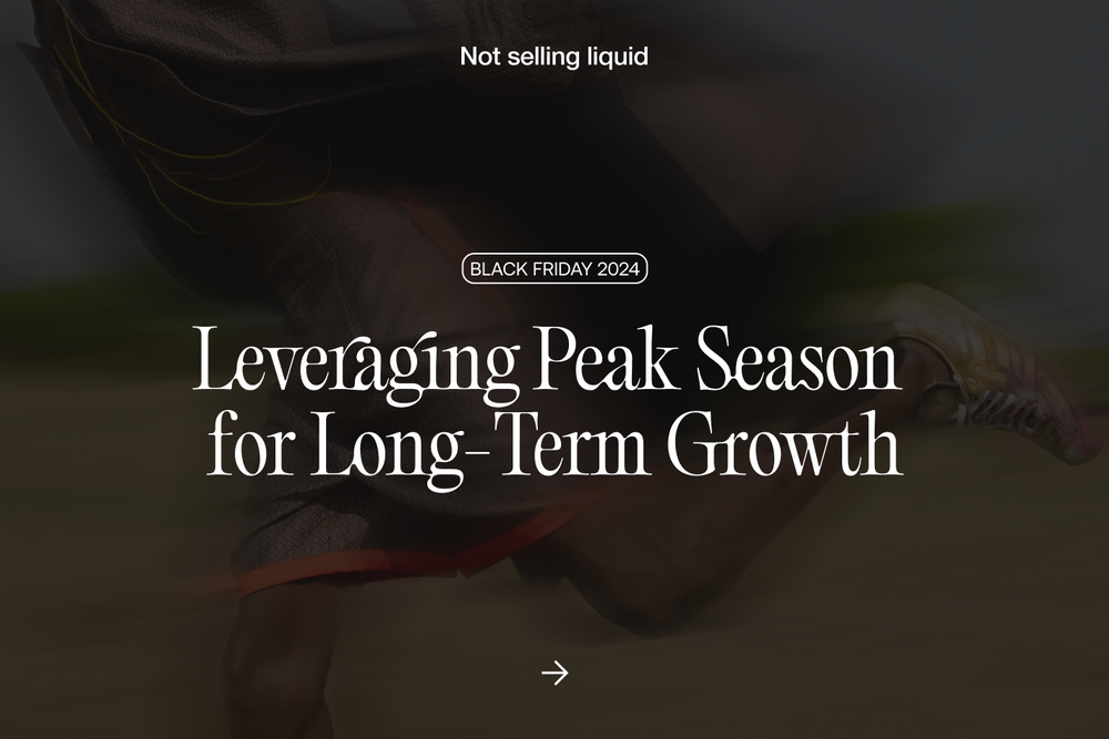 Black Friday 2024: Leveraging Peak Season for Long-Term Growth
