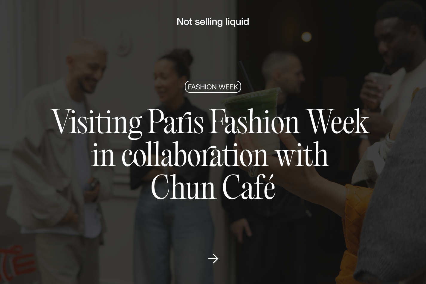 Visiting Paris Fashion Week in collaboration with Chun Café