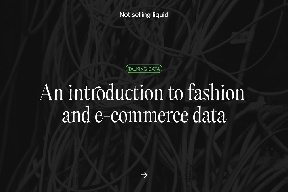 An introduction to fashion and e-commerce data: How it’s different and why it matters