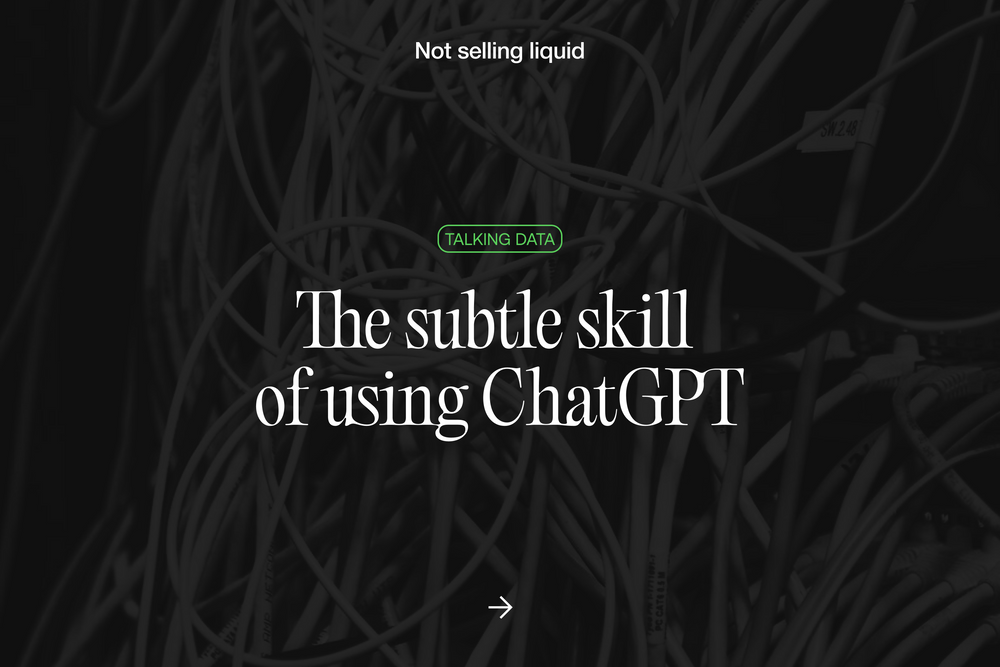 The subtle skill of using ChatGPT